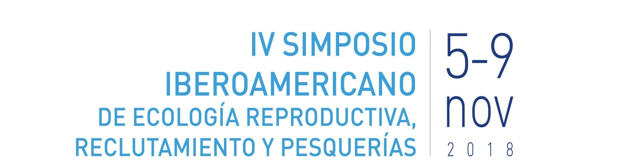 IFOP y Universidad Arturo Prat organizan Simposio Iberoamericano de Ecología Reproductiva, Reclutamiento y Pesquerías