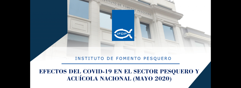 Efectos del Covid-19 en el sector pesquero y acuícola nacional