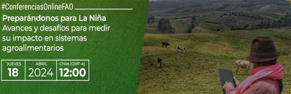 Getting ready for La Niña, progress and challenges to measure its impact on agri-food systems